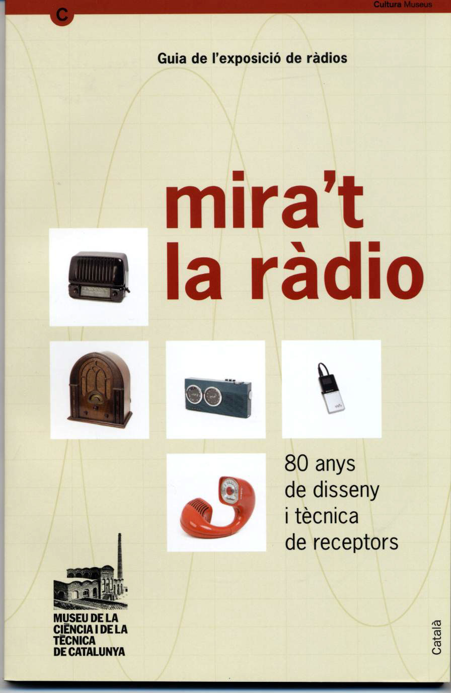 Mira’t la ràdio. 80 anys de disseny i tècnica de receptors